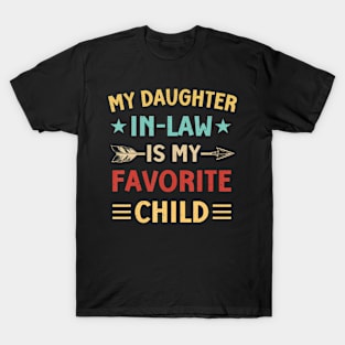 My Daughter In Law Is My Favorite Child Funny Family T-Shirt